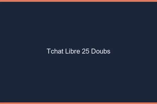 Tchat Libre Doubs