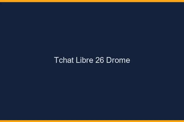 Tchat Libre Drome