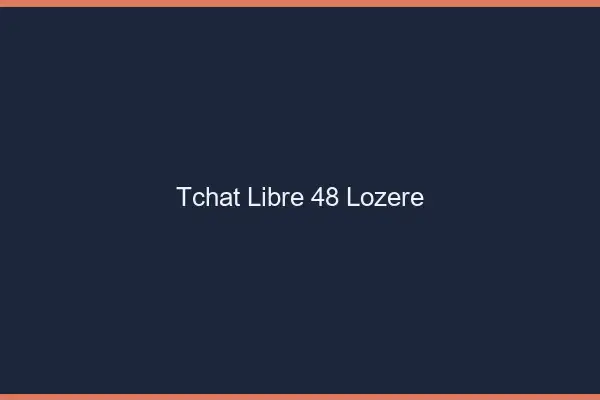 Tchat Libre Lozere