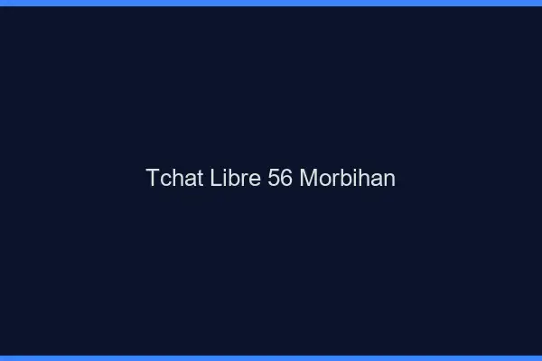 Tchat Libre Morbihan