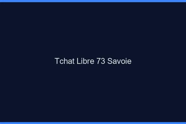 Tchat Libre Savoie