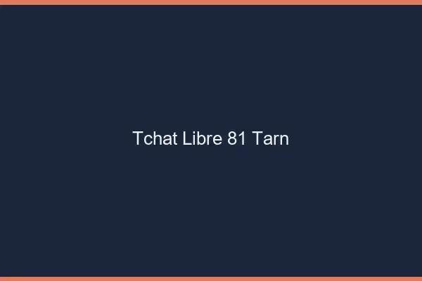Tchat Libre Tarn