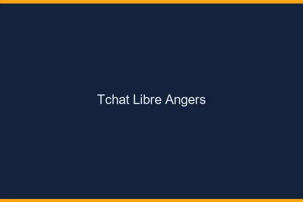 Tchat Libre Angers