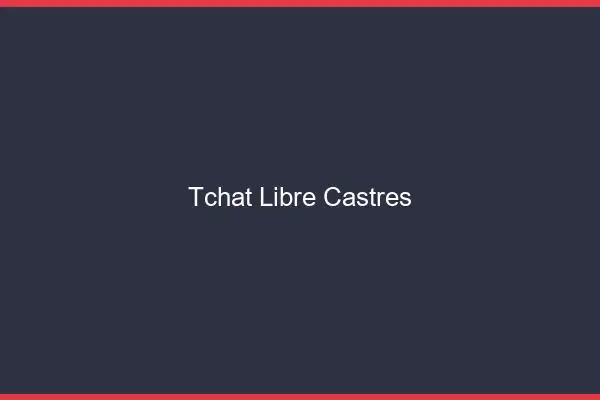 Tchat Libre Castres