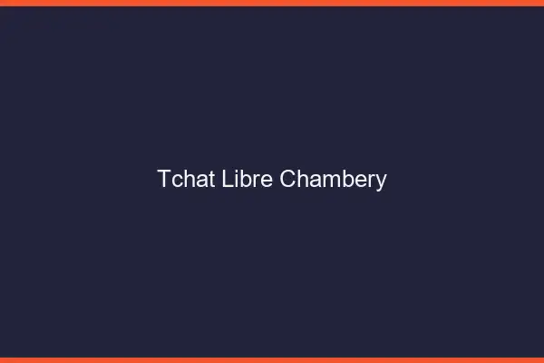 Tchat Libre Chambéry