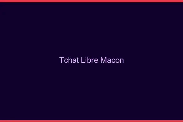 Tchat Libre Mâcon