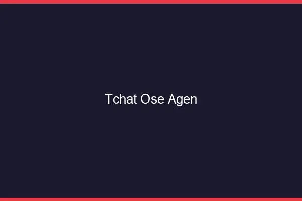 Tchat Osé Agen