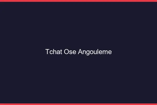 Tchat Osé Angoulême