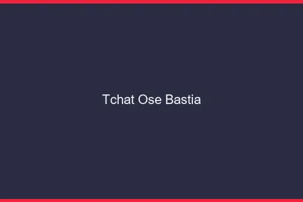 Tchat Osé Bastia