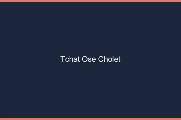 Tchat Osé Cholet