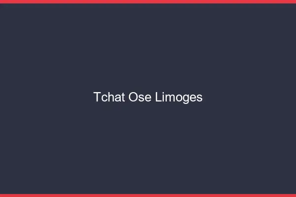 Tchat Osé Limoges