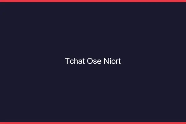 Tchat Osé Niort
