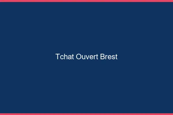 Tchat Ouvert Brest