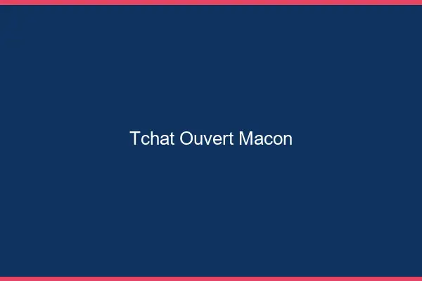 Tchat Ouvert Mâcon