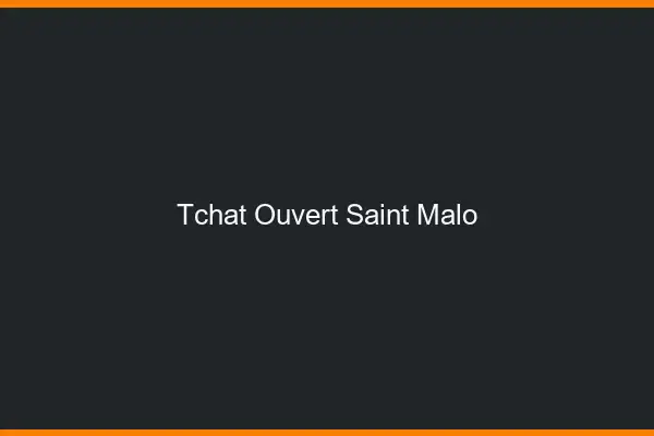 Tchat Ouvert Saint-Malo