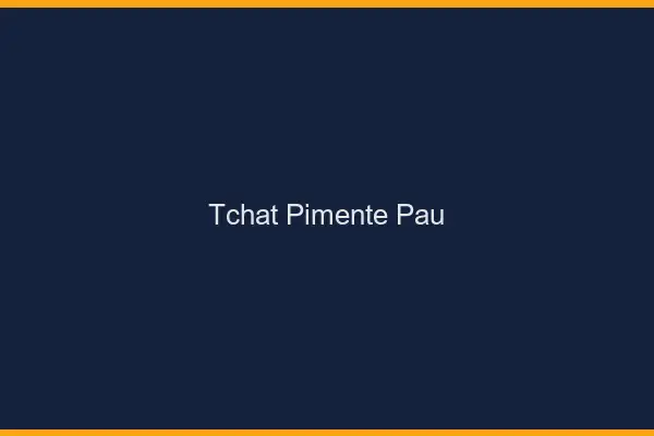 Tchat Pimenté Pau