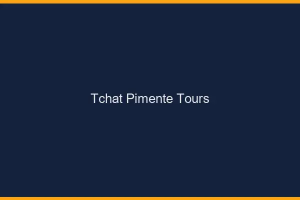 Tchat Pimenté Tours
